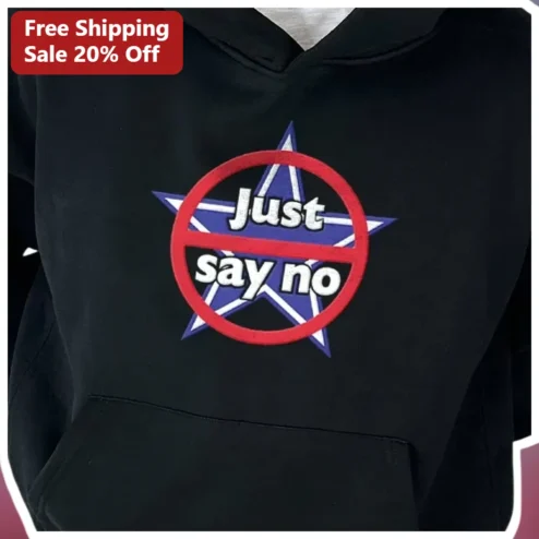 Just Say No Hoodie Retro 80s Anti Drug Awareness Star Prohibition Sign Unisex Pullover