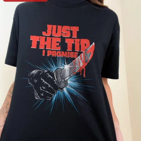 Just The Tip I Promise Tee Funny Adult Humor Graphic T-Shirt Bachelor Party Gag Gift on a hanger, ready to ship from Chicago, Illinois