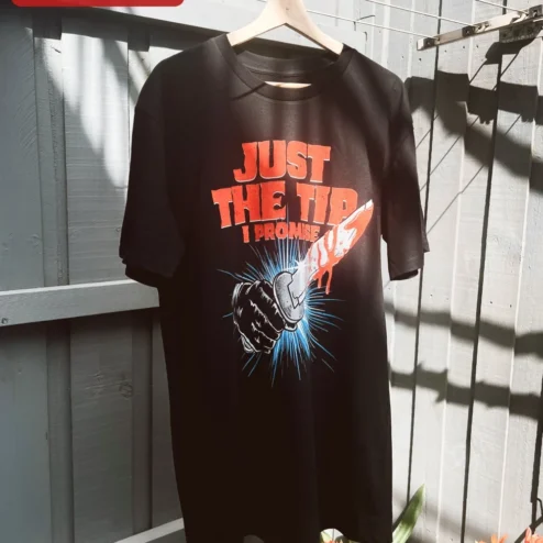 Customer in Chicago, Illinois wearing Just The Tip I Promise Tee Funny Adult Humor Graphic T-Shirt Bachelor Party Gag Gift
