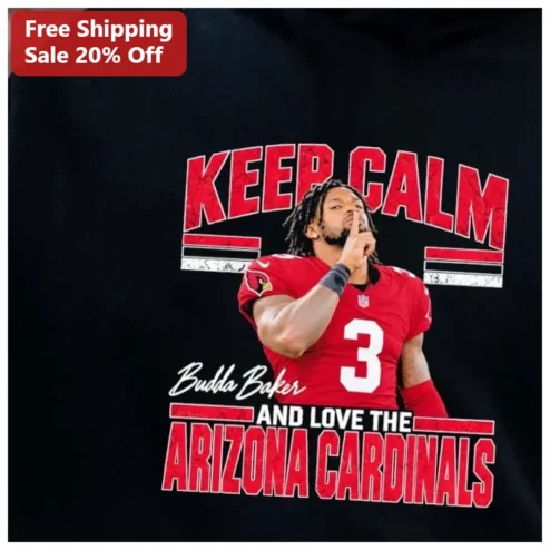 Keep Calm And Love Arizona Cardinals Tee Budda Baker NFL Fan Gift Graphic T-Shirt available at our Chicago, Illinois warehouse