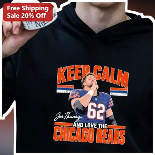 Keep Calm and Love the Chicago Bears Hoodie Joe Thuney Vintage NFL Fan Gift
