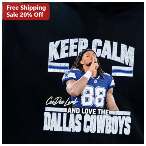 Keep Calm and Love the Dallas Cowboys Tee CeeDee Lamb NFL Fan Gift