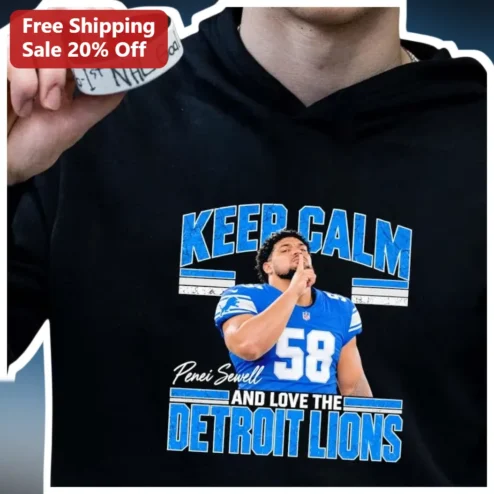 Keep Calm And Love The Detroit Lions Penei Sewell Signature Hoodie NFL Football Fan Apparel Gift available at our Chicago, Illinois warehouse