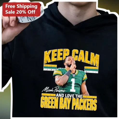Keep Calm And Love The Green Bay Packers Hoodie Micah Parsons NFL Fan Apparel