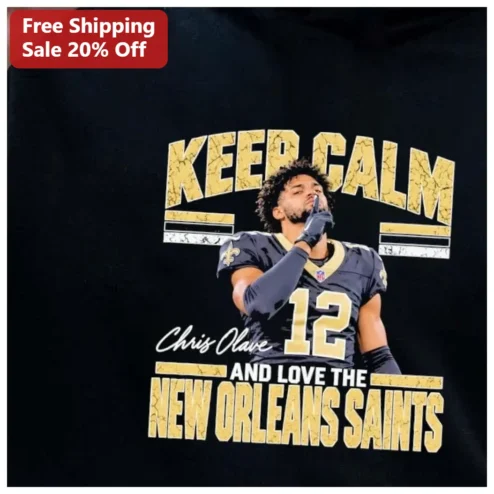Keep Calm And Love The New Orleans Saints Tee Chris Olave NFL Fan Gift available at our Chicago, Illinois warehouse