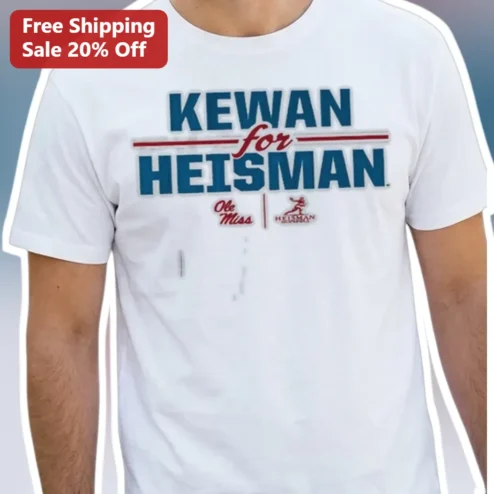 KEWAN for HEISMAN Tee Kewan Lacy Ole Miss Rebels College Football Fan Shirt