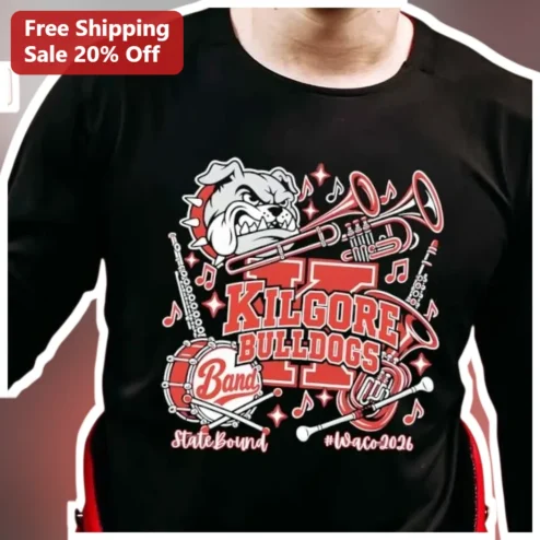 Kilgore Bulldogs Band State Bound Waco 2026 Long Sleeve Tee