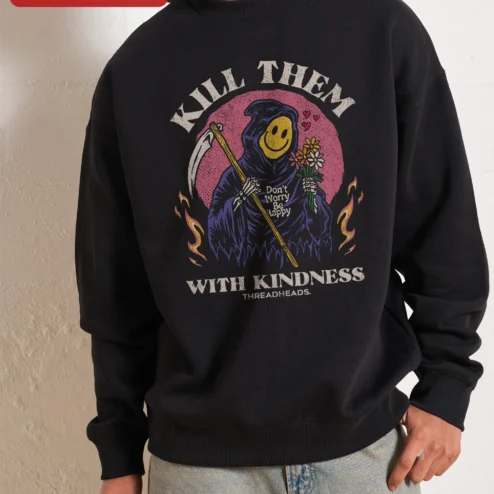 Customer in Chicago, Illinois wearing Kill Them With Kindness Don't Worry Be Happy Grim Reaper Smiley Face Sweatshirt