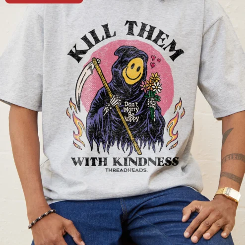 Close-up of Kill Them With Kindness Grim Reaper Smiley Face Tee Don't Worry Be Happy Quote Shirt for streetwear fans in Chicago, Illinois