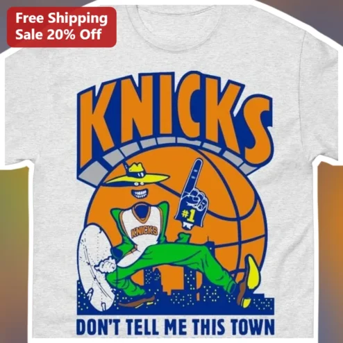 Knicks Don't Tell Me This Town Sprucee IV Mascot Graphic Tee New York Knicks Fan Shirt available at our Chicago, Illinois warehouse