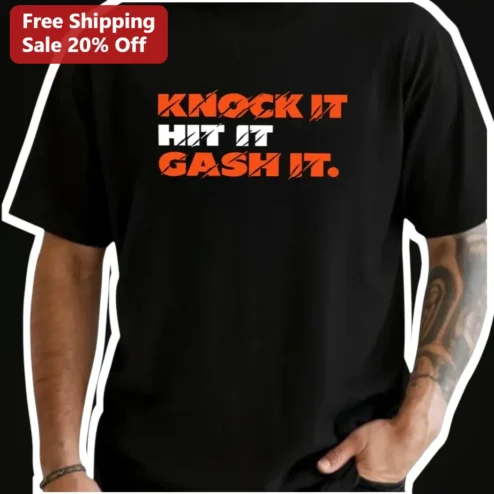 Knock It Hit It Gash It Tee Funny Pop Culture Graphic Shirt for Men Women