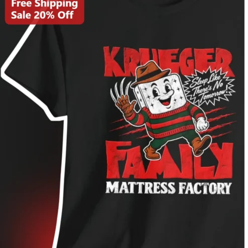 Krueger Family Mattress Factory Sleep Like There's No Tomorrow Freddy Krueger Graphic Tee