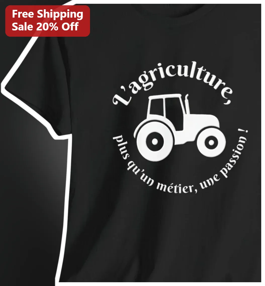 L'agriculture Plus Qu'un Metier Une Passion Tee French Farmer Gift Shirt