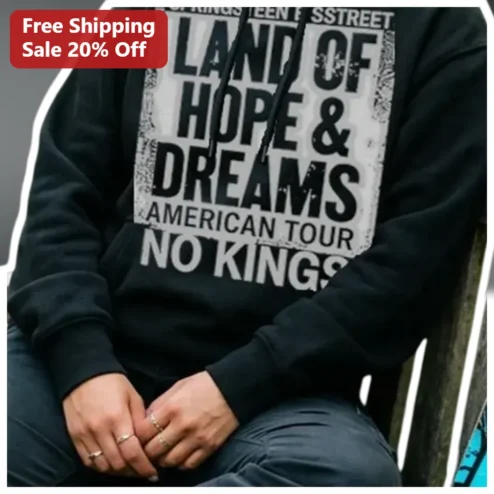 Land of Hope Dreams American Tour No Kings Hoodie Bruce Springsteen E Street Band Vintage Distressed Protest Merch