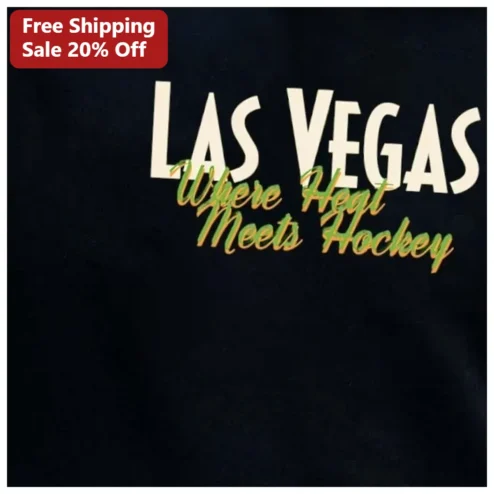 LAS VEGAS Where Heat Meets Hockey Tee Desert Sports Humor Gift for Fans
