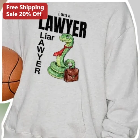 Lawyer Liar Sweatshirt Funny Attorney Humor Gift for Lawyers Law School Grad