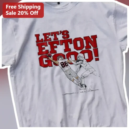 Let's Efton Go Tee Toe Tap Catch Vintage Football Fan Shirt