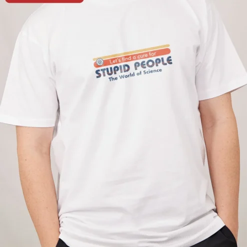 Let's Find a Cure for Stupid People Science Humor Tee Sarcastic STEM Gift on a hanger, ready to ship from Chicago, Illinois
