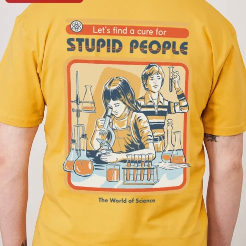 Close-up of Let's Find a Cure for Stupid People Science Humor Tee Sarcastic STEM Gift for streetwear fans in Chicago, Illinois
