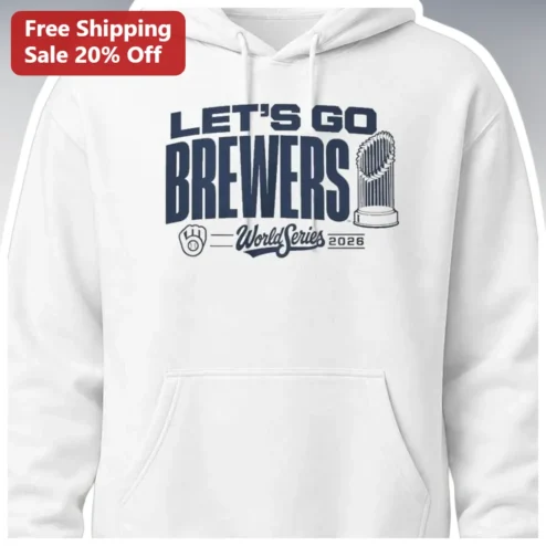 Let's Go Brewers World Series 2026 Hoodie Milwaukee Baseball Fan Gear Pullover
