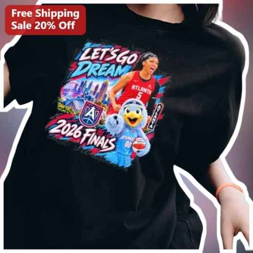 Let's Go Dream 2026 Finals Atlanta WNBA Fan Graphic Tee