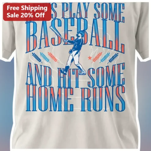Let's Play Some Baseball And Hit Some Home Runs Tee Vintage Retro Baseball Humor Shirt Gift for Fans Coaches Players