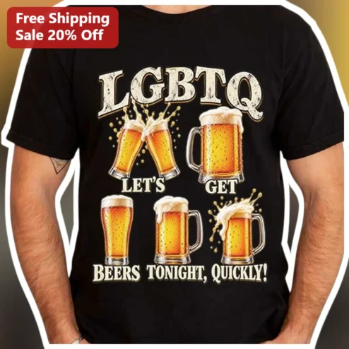 Let's Get Beers Tonight Funny Graphic Tee for Men Gay Pride Beer Lover Gift