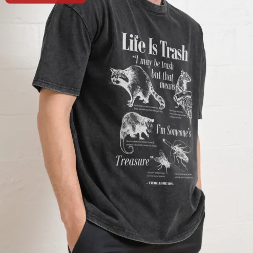 Life Is Trash I May Be Trash But That Means Im Someone's Treasure Vintage Raccoon Graphic Tee