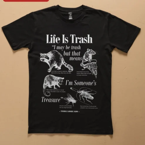 Life Is Trash I May Be Trash But That Means Im Someones Treasure Tee Vintage Scientific Illustration on a hanger, ready to ship from Chicago, Illinois