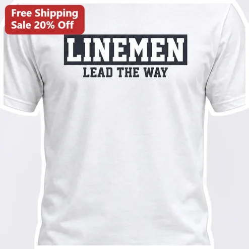 Linemen Lead The Way Tee Football Offensive Line Shirt Gift for Players Coaches Fans available at our Chicago, Illinois warehouse