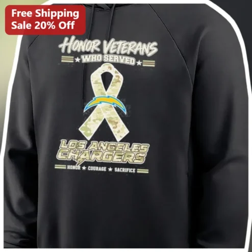 Los Angeles Chargers Honor Veterans Who Served Hoodie