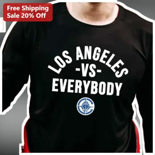 Los Angeles Vs Everybody Long Sleeve Shirt Black Athletic Streetwear Tee