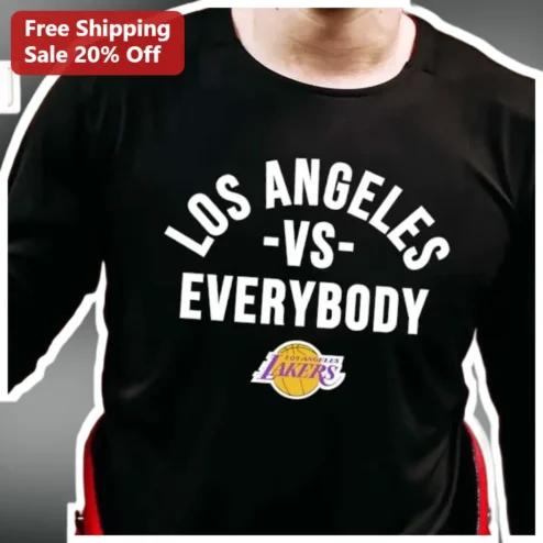 Los Angeles Vs Everybody Long Sleeve Shirt Los Angeles Lakers Fan Apparel