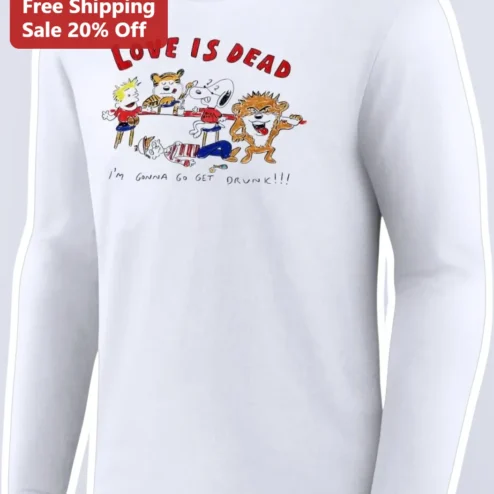 Love Is Dead Im Gonna Go Get Drunk Peanuts Characters Long Sleeve Tee