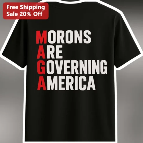 MAGAGA Make America Great And Glorious Again Political Protest Tee