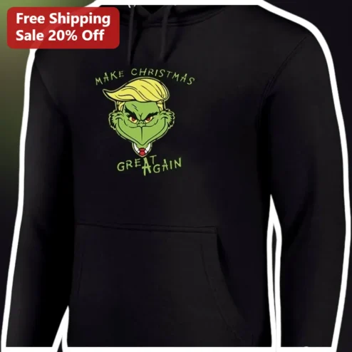 Make Christmas Great Again The Grinch Trump Parody Hoodie Funny Political Holiday Gag Gift