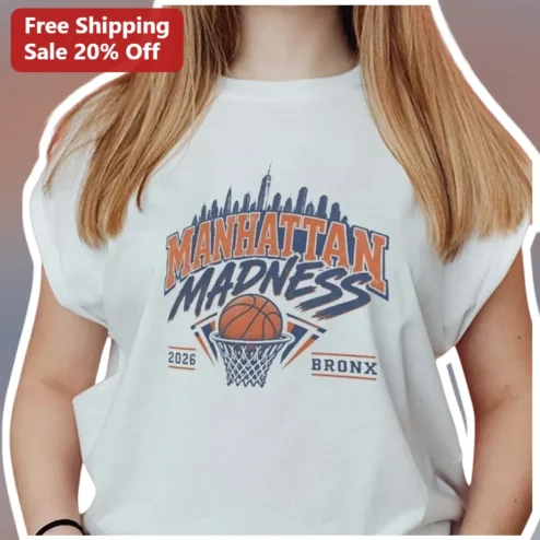 Manhattan Madness Bronx Tee NYC Borough Pride Graphic Shirt Basketball Fan Gift