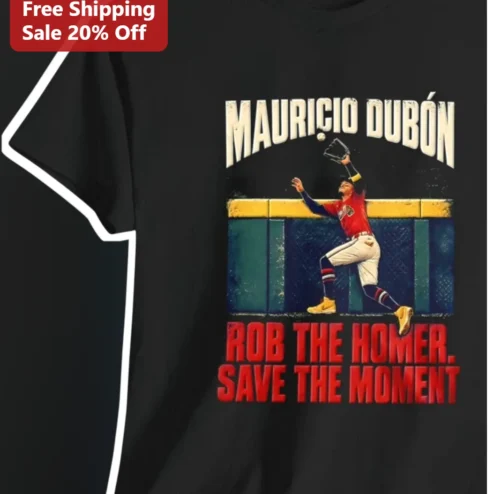 Mauricio Dubon Rob The Homer Save The Moment Tee Vintage Baseball Graphic Shirt