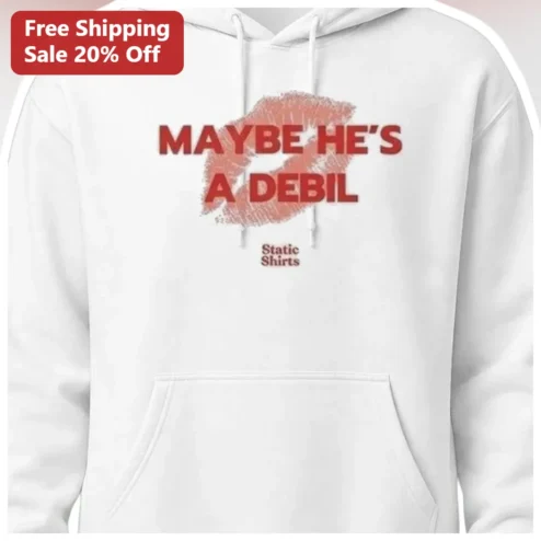 Maybe He's a Debil Hoodie Funny Meme Graphic Print Sweatshirt for Rock Fans