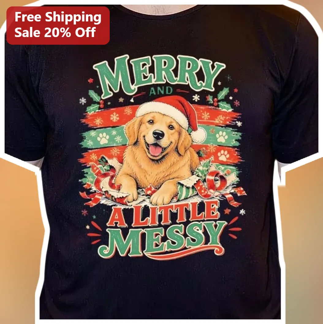 Merry and a Little Messy Golden Retriever Christmas Tee Funny Holiday Dog Mom Gift