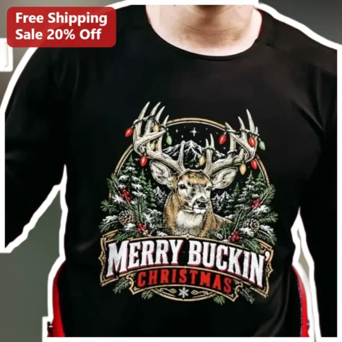 Merry Buckin' Christmas Long Sleeve Shirt Funny Hunting Deer Holiday Gift for Men