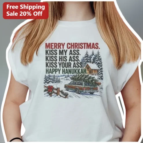 Merry Christmas Kiss My Ass Kiss His Ass Happy Hanukkah Funny Holiday Tee available at our Chicago, Illinois warehouse