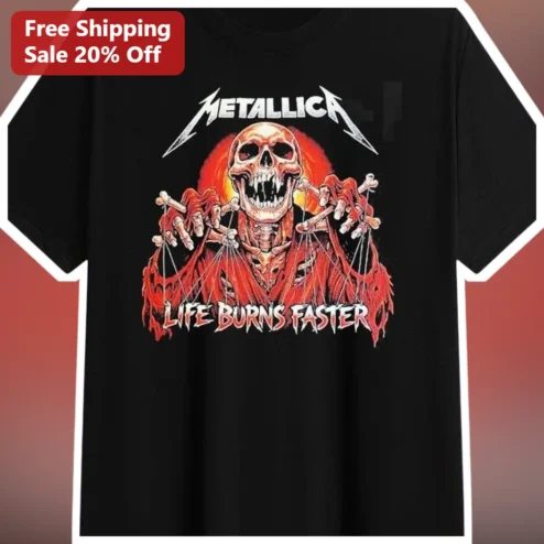 Metallica Life Burns Faster Tee Thrash Metal Band Shirt Heavy Metal Merch