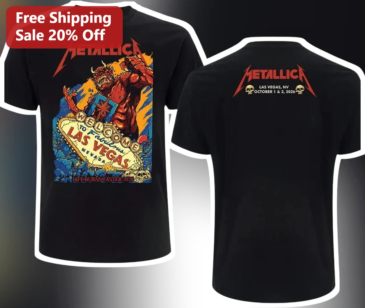 Metallica Welcome To Fabulous Las Vegas Nevada Life Burns Faster Tee