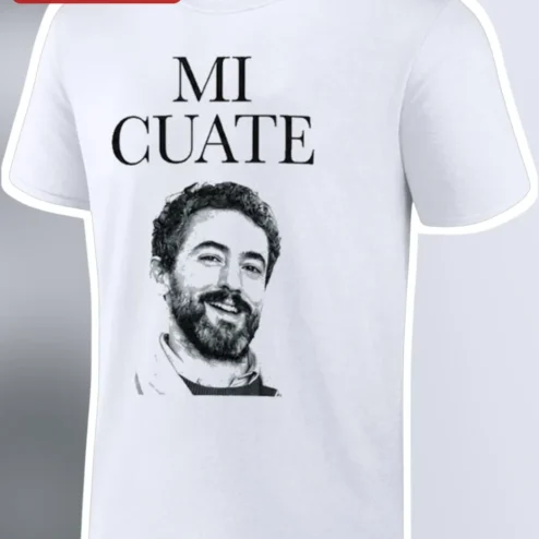 Mi Cuate Tee Funny Mexican Slang Best Friend Gift for Men