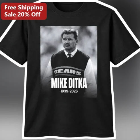 Mike Ditka 1939-2026 Memorial Tee Chicago Bears Legend Tribute Shirt