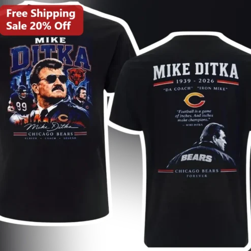 Mike Ditka Chicago Bears Forever Tee Football Is A Game Of Inches Quote Gift