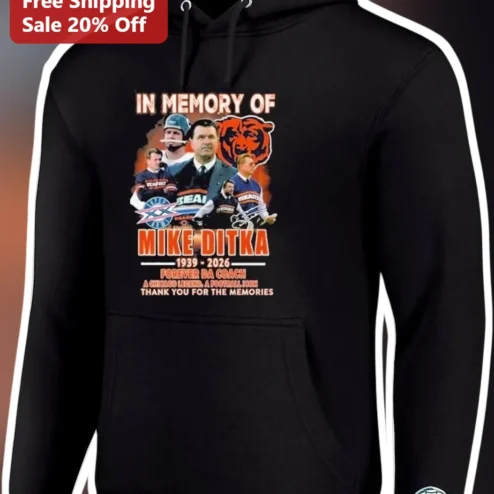 Mike Ditka Forever Da Coach Chicago Bears Legend Hoodie In Memory Tribute Gift