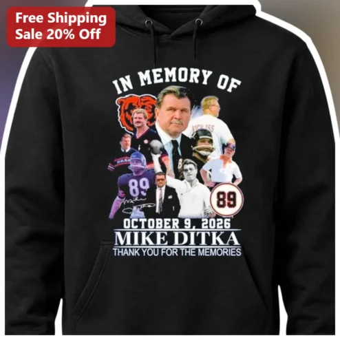 Mike Ditka In Memory Of Thank You For The Memories Tribute Hoodie