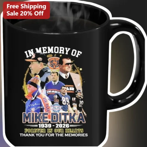 Mike Ditka Mug In Memory Of Forever In Our Hearts Chicago Bears Legend Tribute Coffee Cup